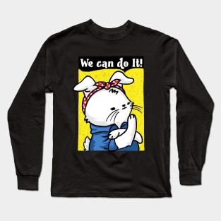 We can do it Easter women empowerment Long Sleeve T-Shirt